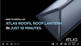 atlas roof lantern installation 1080p [upl. by Matta]