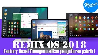 How to Factory Reset Remix OS 2018 [upl. by Sidney]