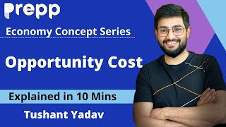 What is Opportunity Cost  Economics explainer series  Concepts in 10 minutes [upl. by Aihsak]