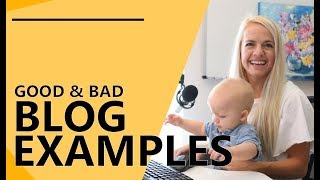 Blog Examples  Good amp Bad [upl. by Elleraj]