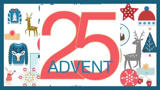 Advent 25 2022 [upl. by Hastings]