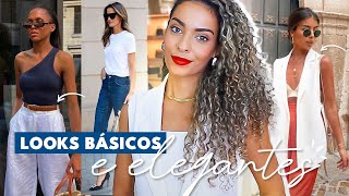 Como montar looks básicos e elegantes 7 dicas para se vestir bem gastando pouco [upl. by Nehpets760]