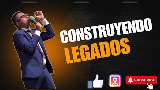 CONSTRUYENDO LEGADOS [upl. by Sherman945]