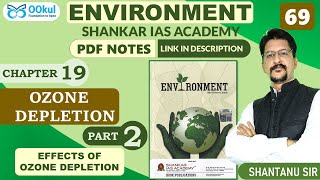 Ozone Depletion  Effects of Ozone Depletion  Environment  Shankar IAS  Ch 192  UPSCPCS Exam [upl. by Eednac]