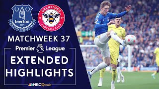 Everton v Brentford  PREMIER LEAGUE HIGHLIGHTS  5152022  NBC Sports [upl. by Mainis410]