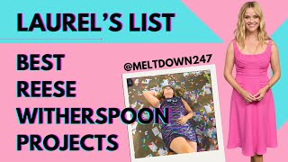 Laurels List  Best Reese Witherspoon Projects [upl. by Graff]