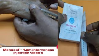 Monocef 1gm iv  interveness injection kaise lagaya jata hai videos [upl. by Amrak]