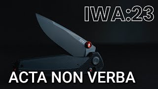 IWA 2023 Acta Non Verba Knives [upl. by Sheya]