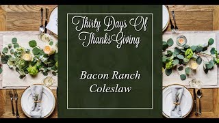 Bacon Ranch Coleslaw  30 Days of Thanksgiving [upl. by Bradman729]