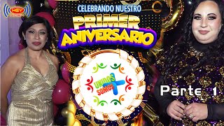 PRIMER ANIVERSARIO de quotUNIDOS SOMOS MASquot Parte 1 [upl. by Dedra]