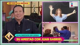 Olga Breeskin revela por qué terminó su amistad con Juan Gabriel  De Primera Mano [upl. by Euqinay669]