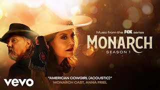 Monarch Cast Anna Friel  American Cowgirl Acoustic Official Audio [upl. by Farkas]