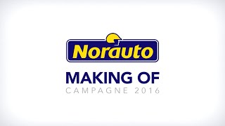 Norauto  Making Of campagne 2016 [upl. by Glaser]