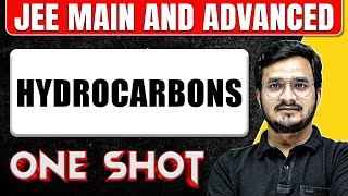 HYDROCARBONS in One Shot All Concepts amp PYQs Covered  JEE Main amp Advanced [upl. by Rab]