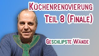 Küchenrenovierung Teil 8  Finale  Fazit [upl. by Saul]