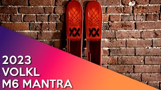 2023 Volkl M6 Mantra  Ski Review [upl. by Alilad682]