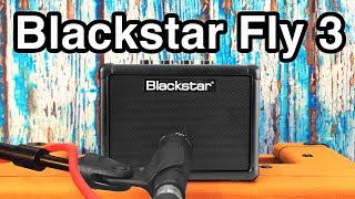 Blackstar Fly 3  The 60 Tiny Amp That Sounds AWESOME [upl. by Ellett]