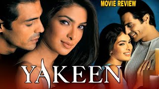 Yakeen 2005 Hindi Romantic Movie Review  Arjun Rampal  Priyanka Chopra  Saurabh Shukla [upl. by Klina]