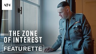 The Zone of Interest  Behind the Scenes  Official Featurette HD  A24 [upl. by Lorac]