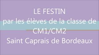 Le festin par les élèves de CM1CM2 [upl. by Alexis679]