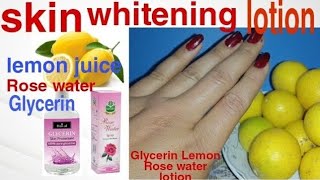 skin whitening lotion  Glycerin Rose water amp lemon lotion  Hand whitening  feet whitening lotion [upl. by Airliah]