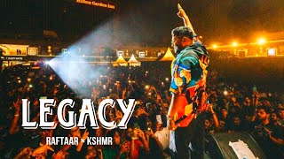 Legacy  Raftaar × Kshmr [upl. by Stephani491]