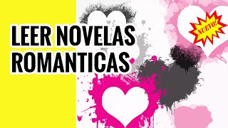 LEER NOVELAS ROMANTICAS [upl. by Hal]