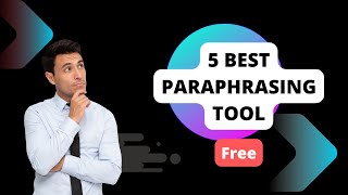 Top 5 Online Paraphrasing Tools 2023  Online Rewrite tool Best Paraphrasing Tool Online [upl. by Ylrac]