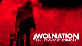 AWOLNATION  Sail Borgore Remix [upl. by Recor]