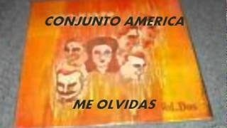 ME OLVIDASCONJUNTO AMERICA [upl. by Norbie]