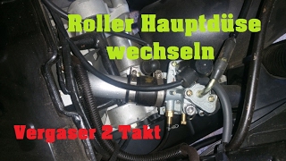 Tutorial Roller Vergaser Hauptdüse wechseln 2 Takter [upl. by Ainaj]