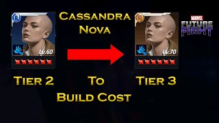 Cassandra Nova Tier 2 To Tier 3 Build Cost Information For Beginners  F 2 P  Marvel Future Fight [upl. by Gora]