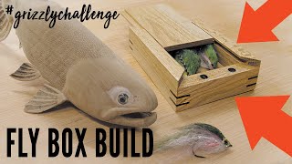 GrizzlyChallenge Fly Box Build [upl. by Gargan]