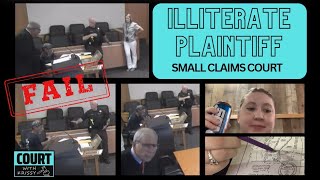 ILLITERATE Plaintiff Tries Small Claims Court  It Doesnt Go Well  FUN Court Fail [upl. by Levan188]