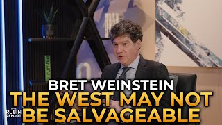 Bret Weinstein  The West May Not Be Salvageable [upl. by Ainad673]