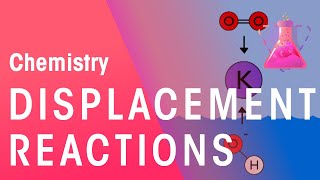 Displacement Reactions amp Reactions In Solutions  Reactions  Chemistry  FuseSchool [upl. by Neelsaj]