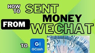 How to sent money from WeChat to Gcash [upl. by Ellak]