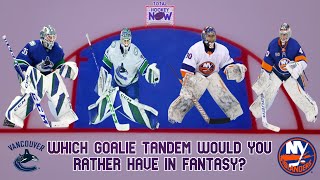 Which Goalie Pair Would You Rather Have For Fantasy Hockey  the Canucks or Islanders [upl. by Acul]