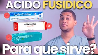 ACIDO FUSIDICO PARA QUE SIRVE  3 COSAS [upl. by Adiv]