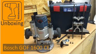 Bosch Oberfräse GOF 1600 CE Professional unboxing [upl. by Mccutcheon]