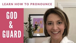 How to Pronounce GOD amp GUARD  American English Pronunciation Lesson [upl. by Emmet]