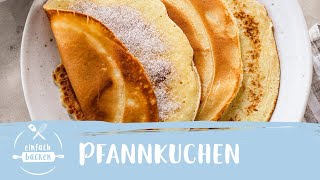 Pfannkuchen – das schnelle Grundrezept I Einfach Backen [upl. by Amarillis]