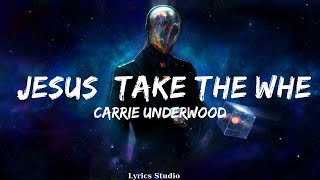 Carrie Underwood  Jesus Take the Wheel Lyrics  Music Alvarado [upl. by Floris]