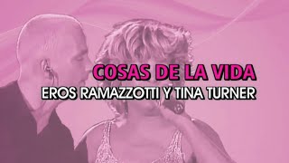 Eros Ramazzotti y Tina Turner  Cosas de la vida Karaoke [upl. by Morrell]