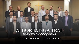 AI BOR IA NGA TRAI Official Music Video  Baladonbok amp Friends [upl. by Emilia436]