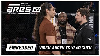 ARES 20 Embedded  Virgil Augen vs Vlad Gutu [upl. by Notyal]