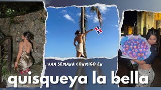 una semana conmigo en Quisqueya la bella🇩🇴 [upl. by Reeher68]