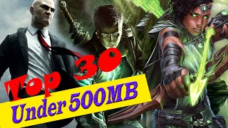 Top 30 Pc Games Under 500MB High Graphic Must Watch [upl. by Gwenn]