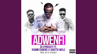 Adwenfi feat Shatta Wale Kuami Eugene [upl. by Joaquin506]