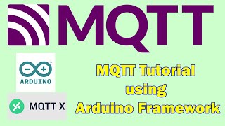 MQTT Tutorial using Arduino Framework [upl. by Jared887]